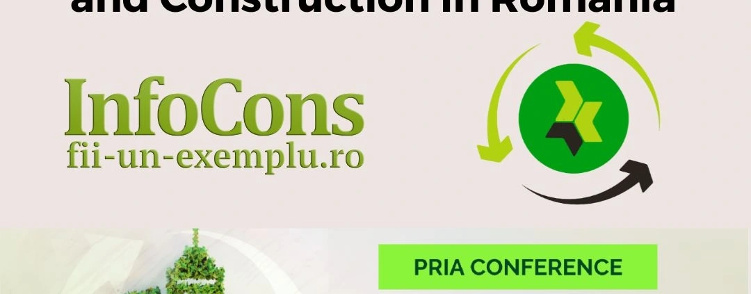Fii un Exemplu - Reprezentantul InfoCons Protecția Consumatorilor participă la conferința PRIA Circular Economy and Construction in Romania