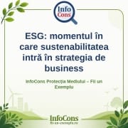 ESG : momentul în care sustenabilitatea intră în strategia de business – InfoCons Protecția Mediului – Fii un Exemplu – Adriana Calcan