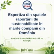 Expertiza din spatele raportării de sustenabilitate în marile companii din România – InfoCons Protecția Mediului – Fii un Exemplu – Adriana Calcan